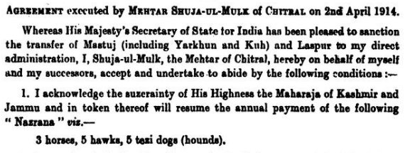 Agreement executed by Shuja-Ul-Mulk, of Chitral, on 2nd April 1914: Jammu and Kashmir Includes Chitral and Parts of Kohistan that may now become part of Union Territory of Ladakh, India